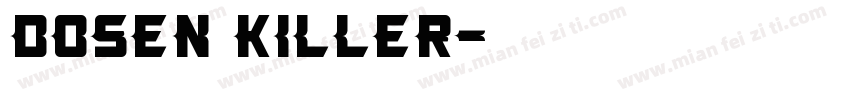 DOSEN KILLER字体转换